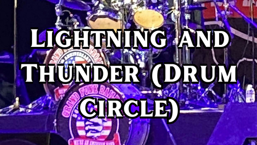 Lightning and Thunder (Drum Circle)