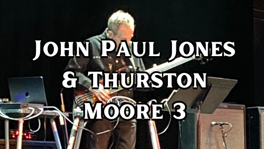 John Paul Jones & Thurston Moore 3