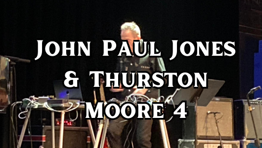 John Paul Jones & Thurston Moore 4