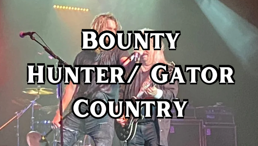 Bounty Hunter/ Gator Country