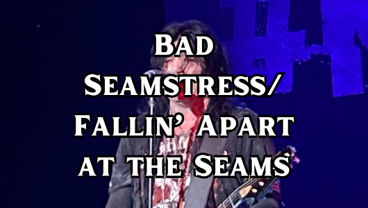 Bad Seamstress/ Fallin' Apart at the Seams