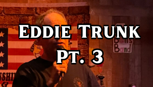EddieTrunkPt3