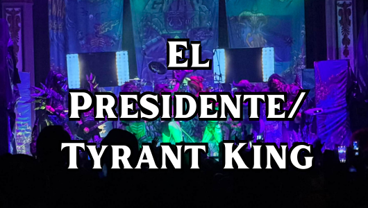 GWAR - El Presidente/ Tyrant King