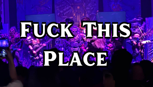 GWAR - Fuck This Place