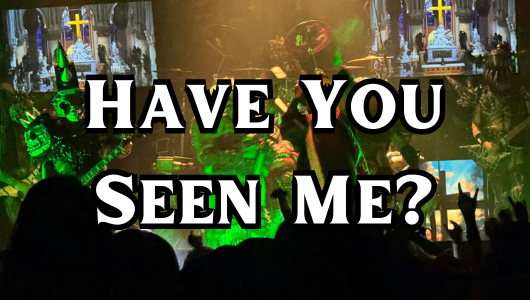 GWAR - Have You Seen Me?