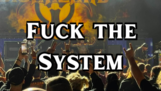Fuck the System