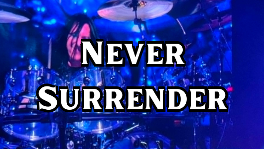Never Surrender