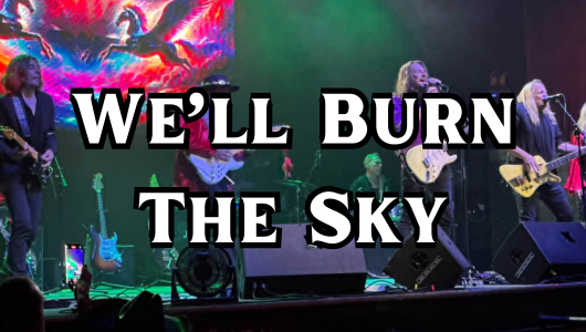 We'll Burn The Sky