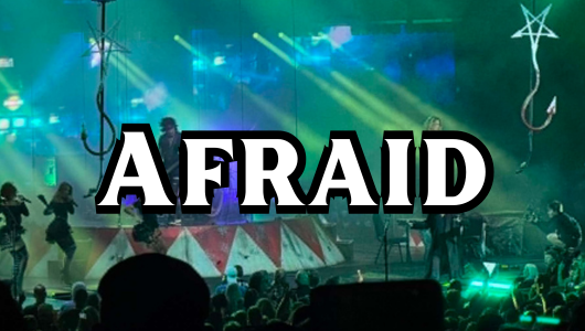 Afraid