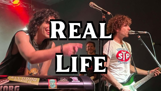 Real Life